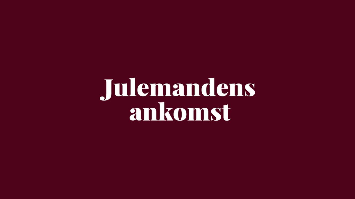 Giv julemanden en varm velkomst