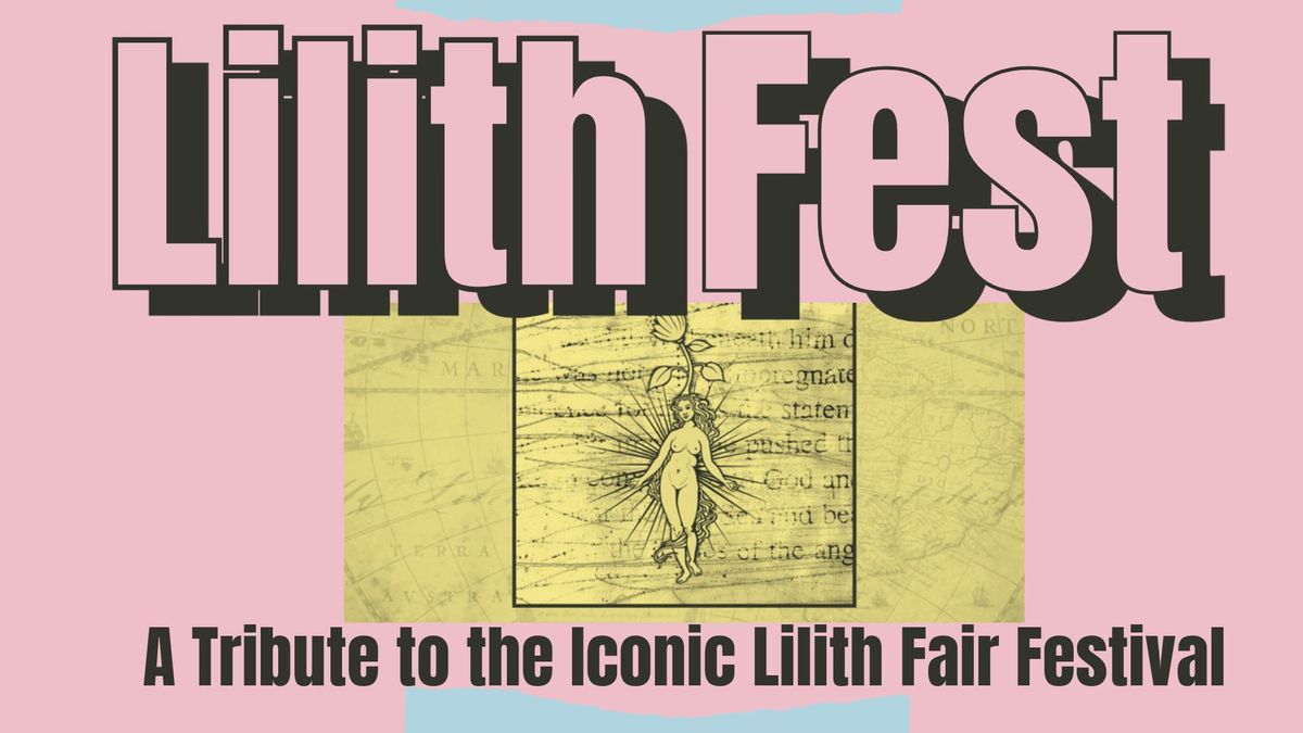 Lilith Fest: A Tribute to Lilith Fair