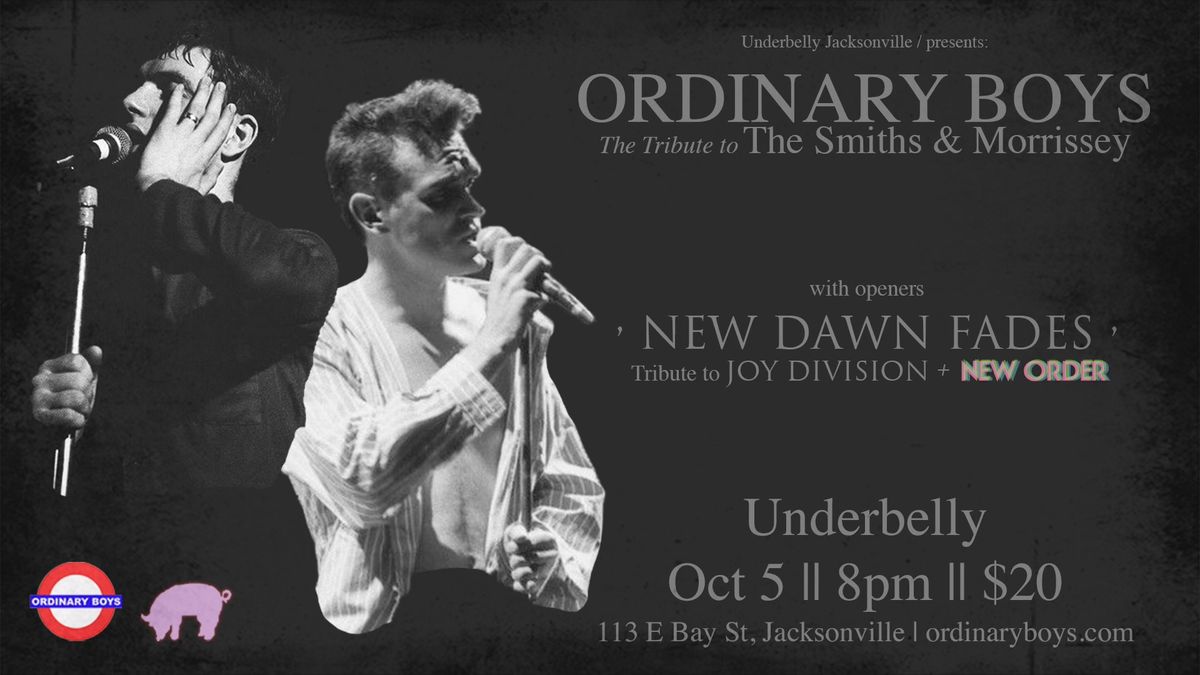 Ordinary Boys: Tribute to The Smiths & Morrissey + New Dawn Fades