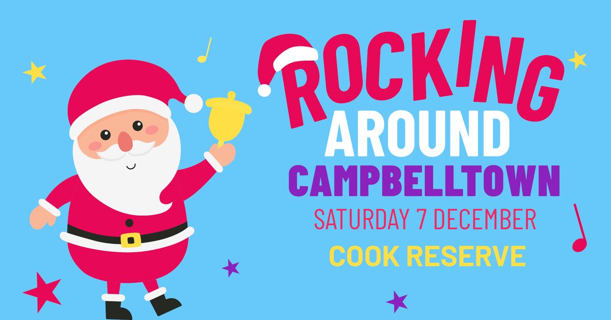 SAVE THE DATE - Rocking Around Campbelltown (Cook Reserve)