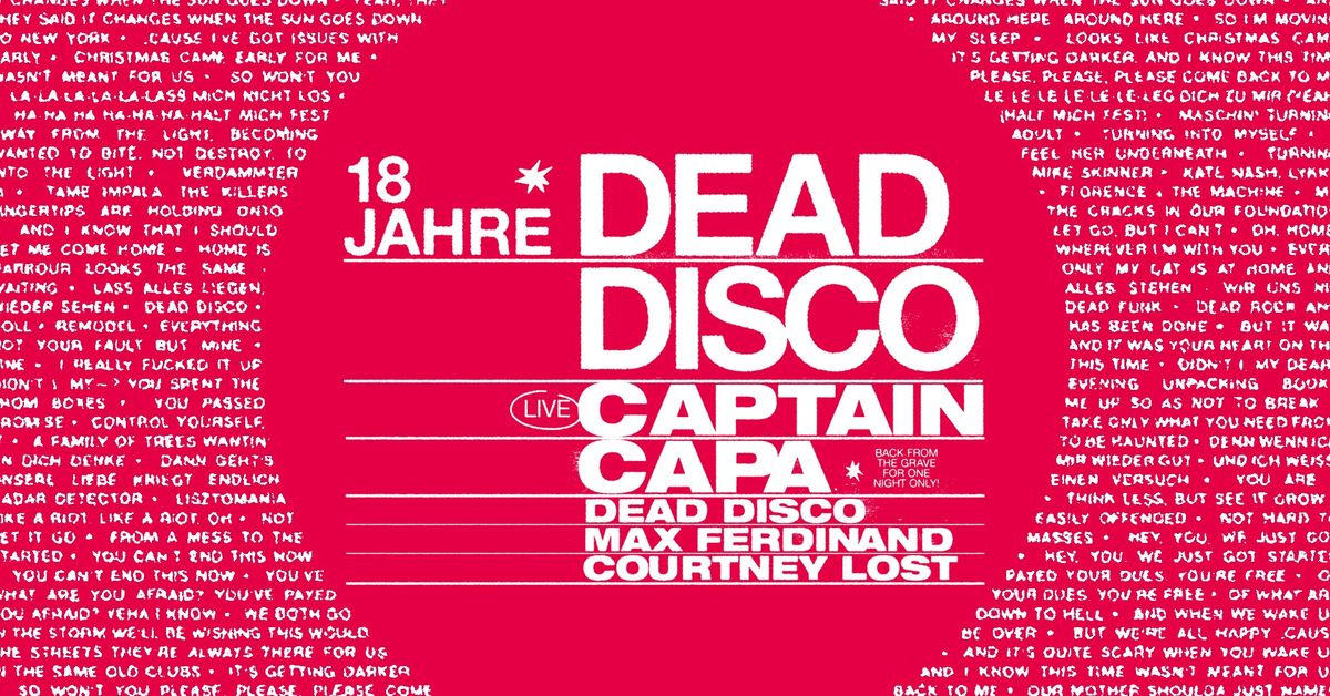 18 JAHRE DEAD DISCO w\/ CAPTAIN CAPA LIVE