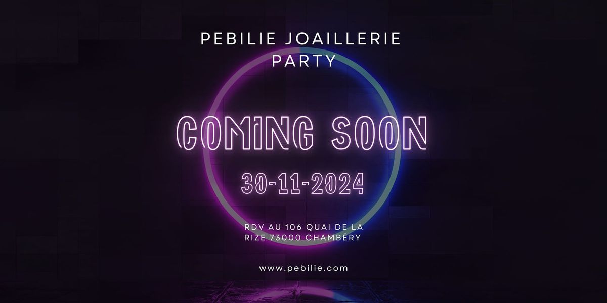 Pebilie joaillerie Party 