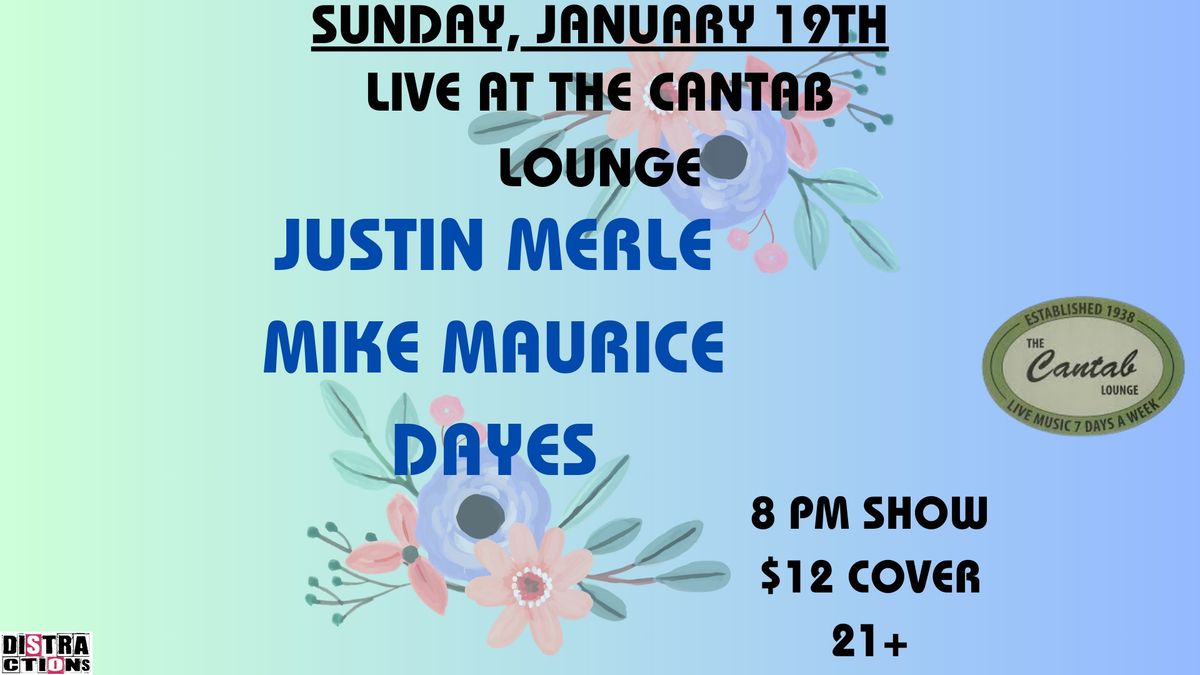 Justin Merle \/ Mike Maurice \/ Dayes at The Cantab Lounge