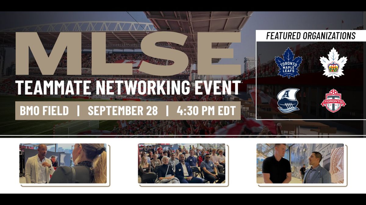 MLSE Teammate Networking Event