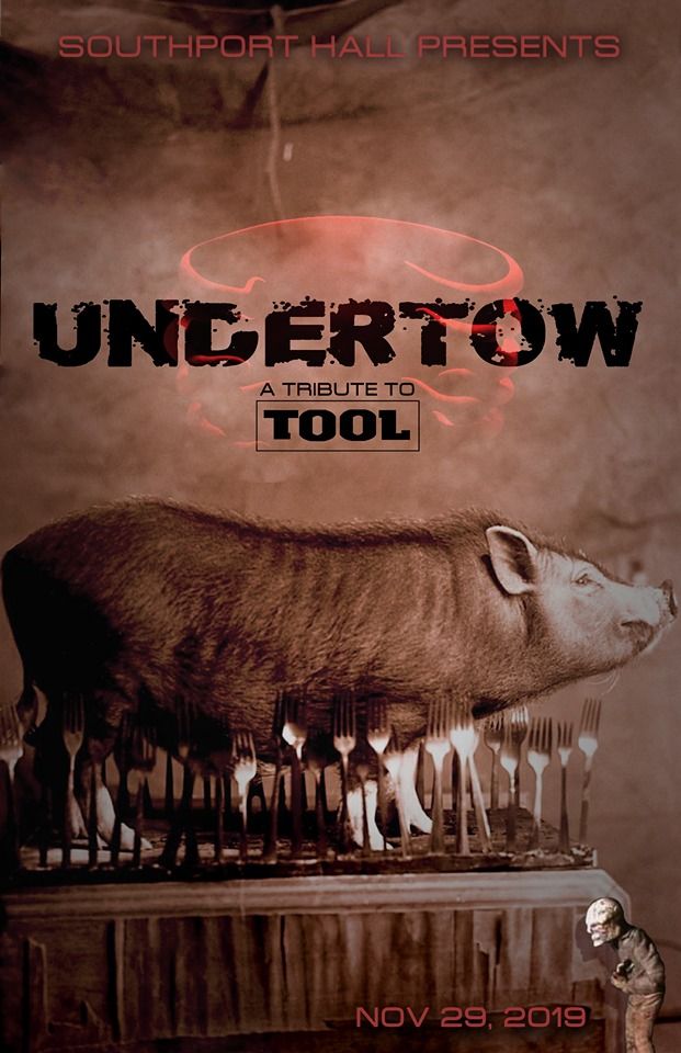 Undertow: Nola Tool Tribute - Sat. March 15th @ Southport