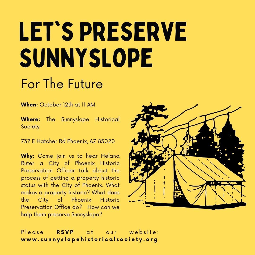 Let's Preserve Sunnyslope - City of Phoenix Historic Preservation Office Speaking Event 