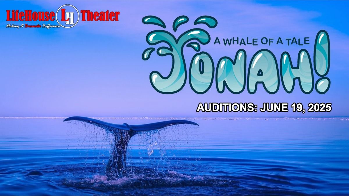 Auditions - Jonah!