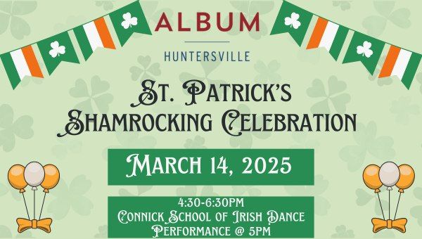 St. Patrick\u2019s Shamrocking Celebration