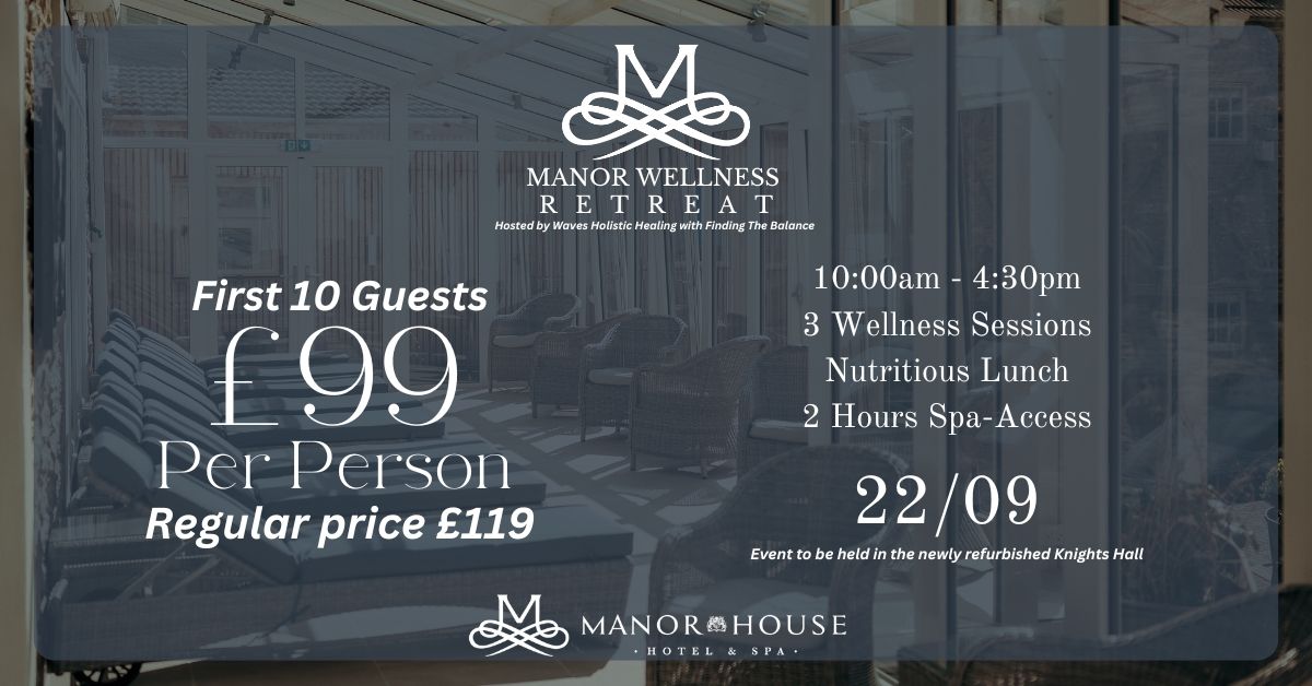 *FULL* Manor Wellness Retreat