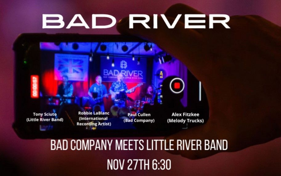 Bad River: Music of Bad Company and Little River Band