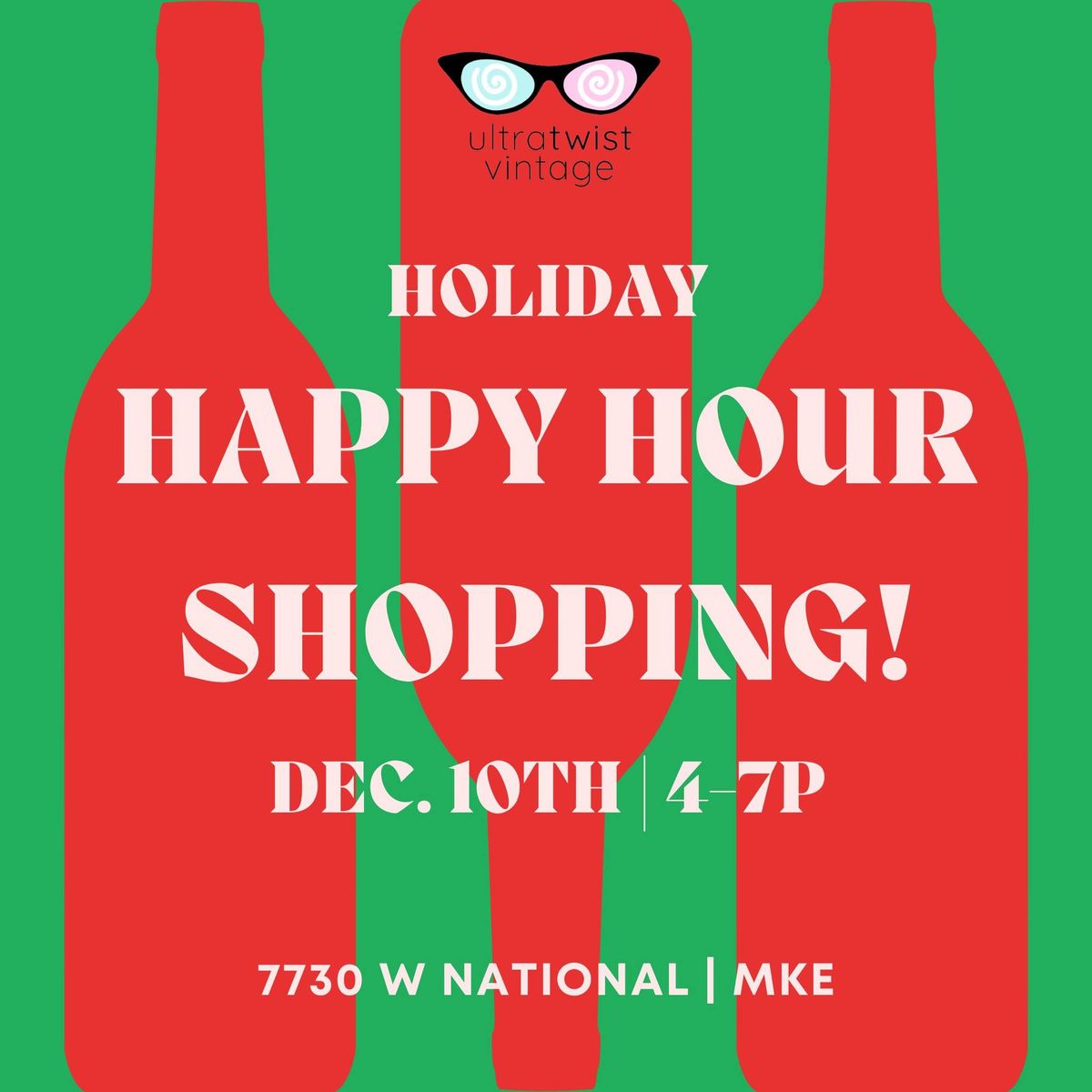 Holiday Happy Hour Shopping @ Ultratwist!