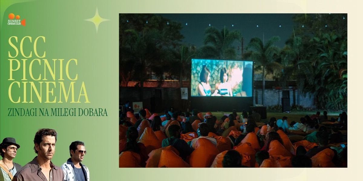 SCC Picnic Cinema - Zindagi Na Milegi Dobara