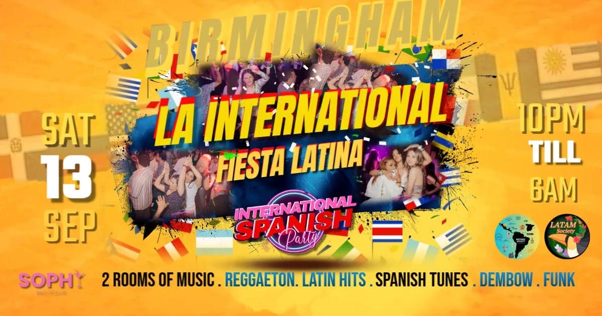 \ud83d\udd25 BIRMINGHAM INTERNATIONAL SPANISH PARTY - \ud83d\udc53LATIN FIESTA