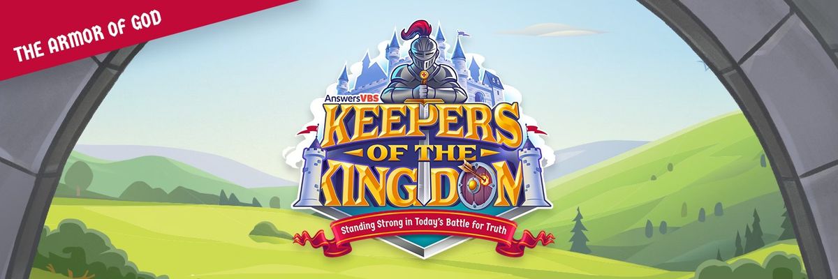 First Church VBS 2024 - Keepers Of The Kingdom 