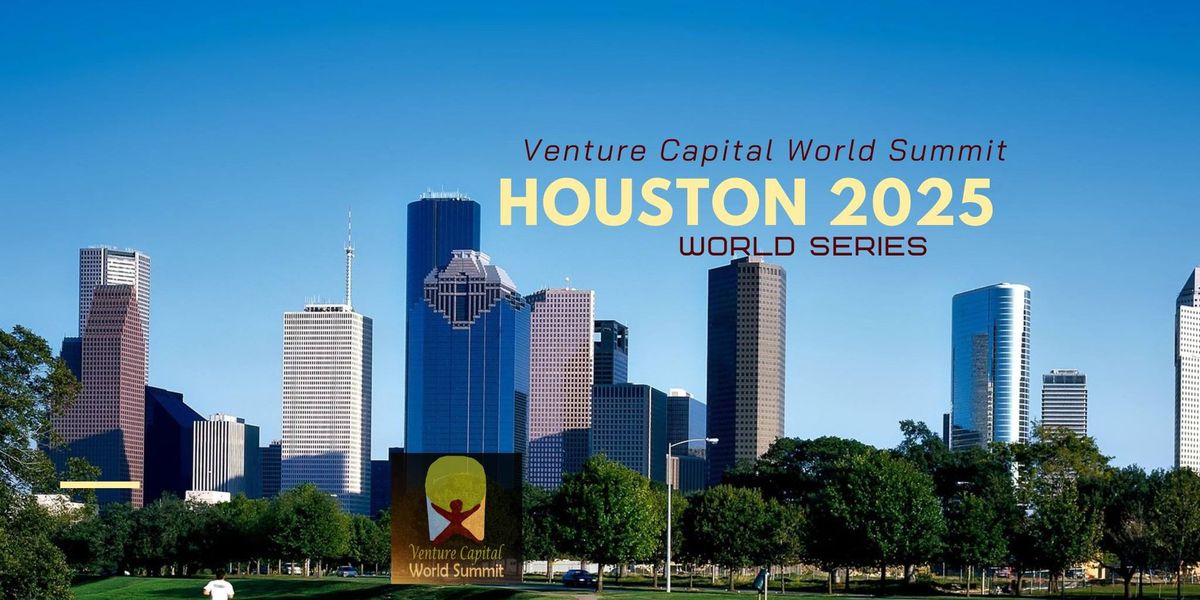 Houston 20215 Venture Capital World Summit