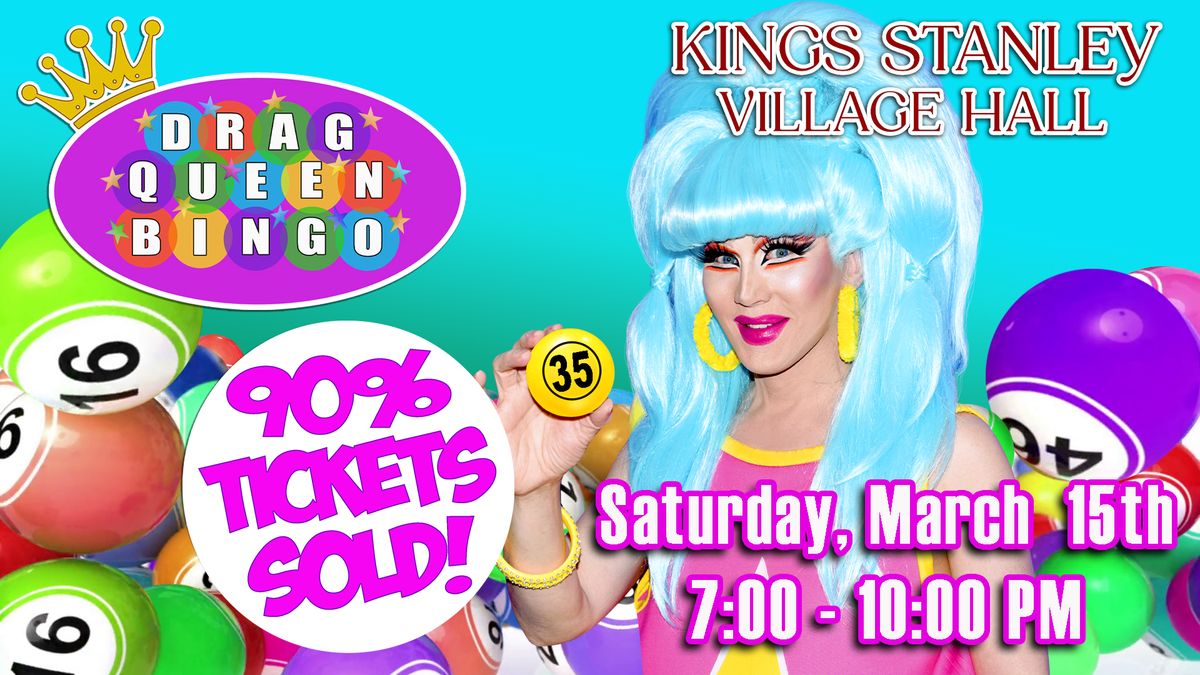 DRAG QUEEN BINGO at Kings Stanley Village Hall