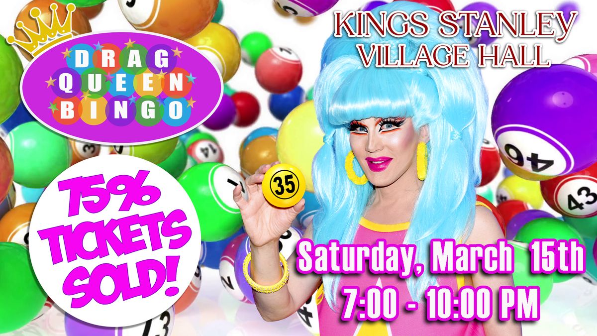 DRAG QUEEN BINGO at Kings Stanley Village Hall