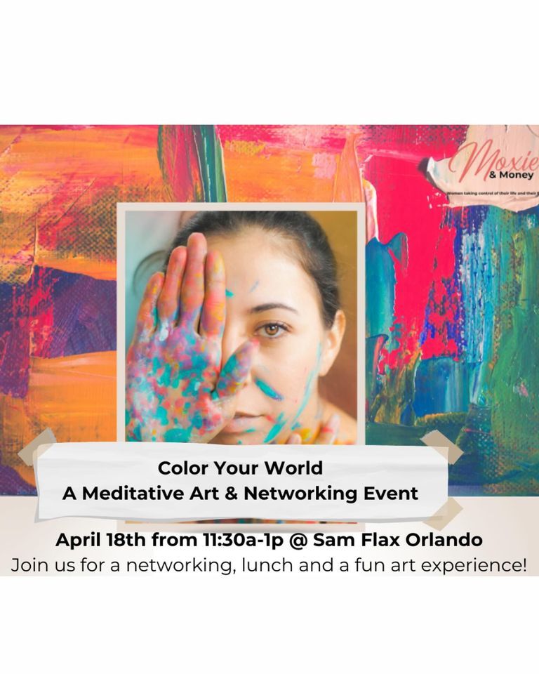 Color Your World A Meditative Art & Networking Event 