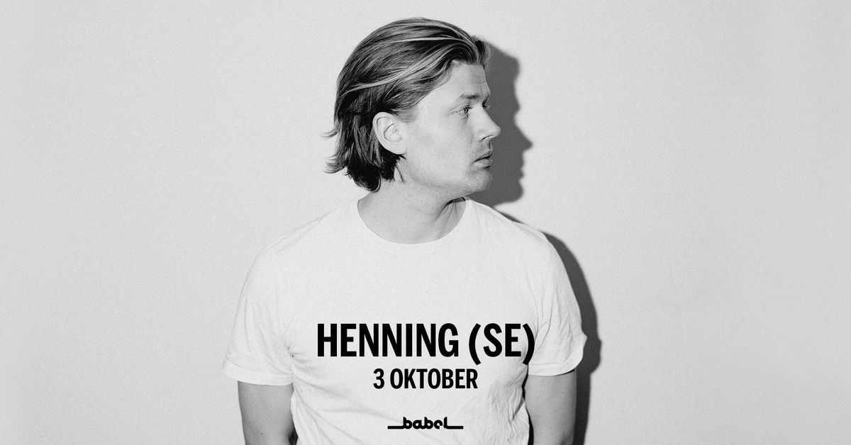 Henning (SE) LIVE p\u00e5 Babel 3 oktober