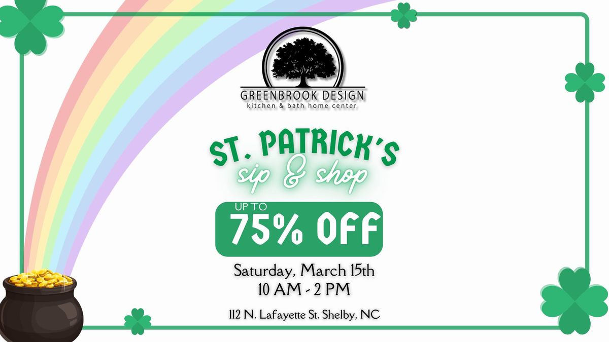 \ud83c\udf40 St. Patrick\u2019s Day Sip & Shop at Greenbrook Design! \ud83c\udf40