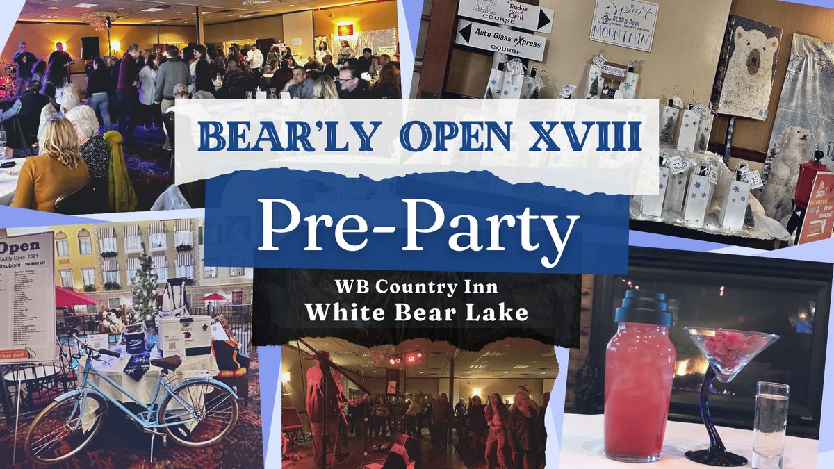 Bear'ly Open XVIII - Pre-Party