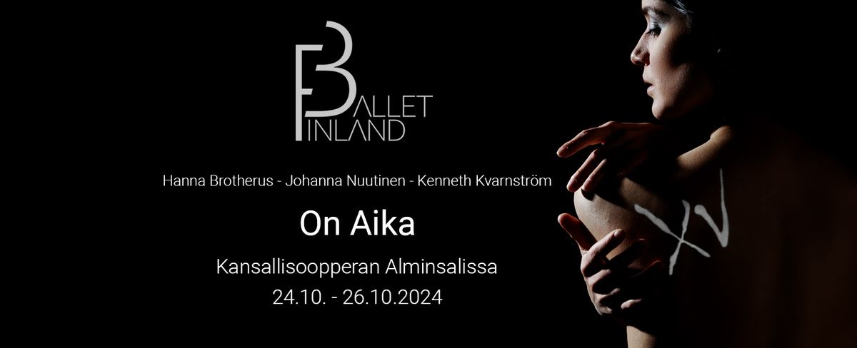 On aika \u2013 Ballet Finlandin 15-vuotisjuhlan\u00e4yt\u00f6s