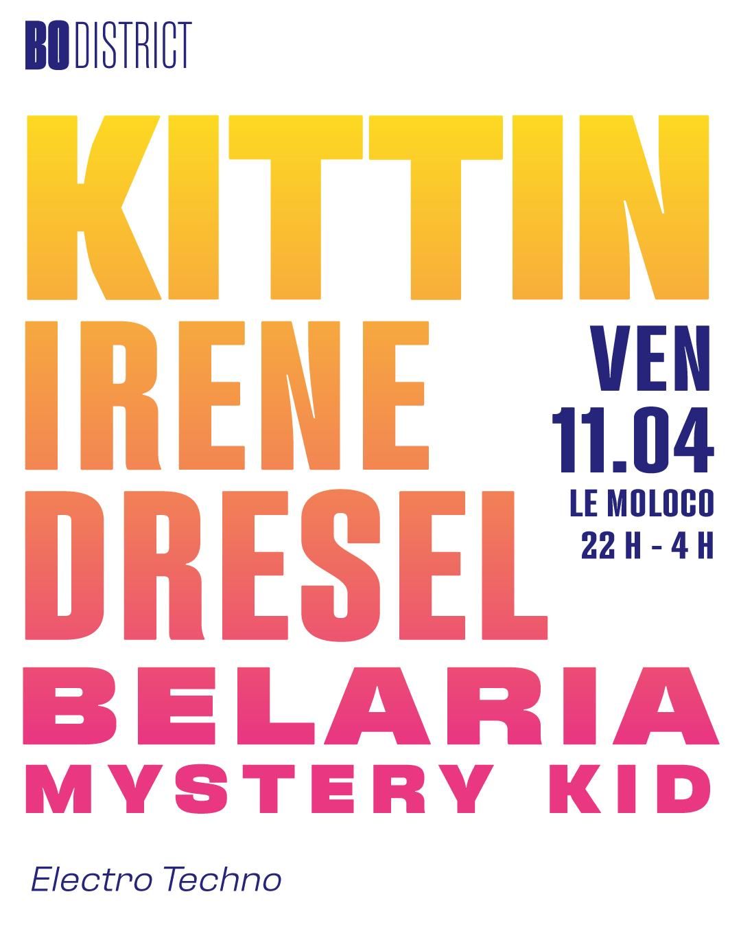 KITTIN + IR\u00c8NE DR\u00c9SEL + Belaria + Mystery Kid \u2022 BO District 2025