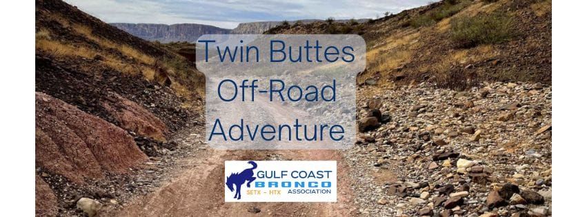 SETX-HTX Twin Buttes Adventure 