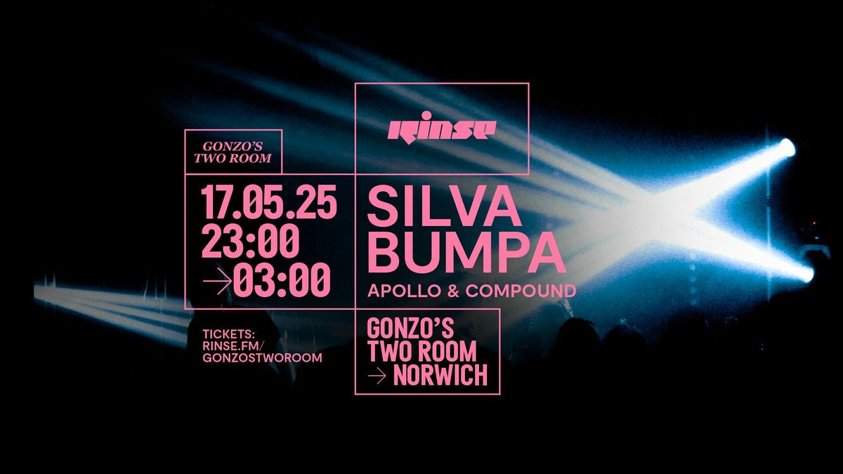 Rinse FM - Silva Bumpa