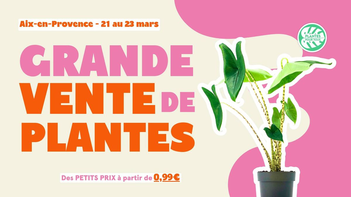 Grande Vente de Plantes Aix-en-Provence