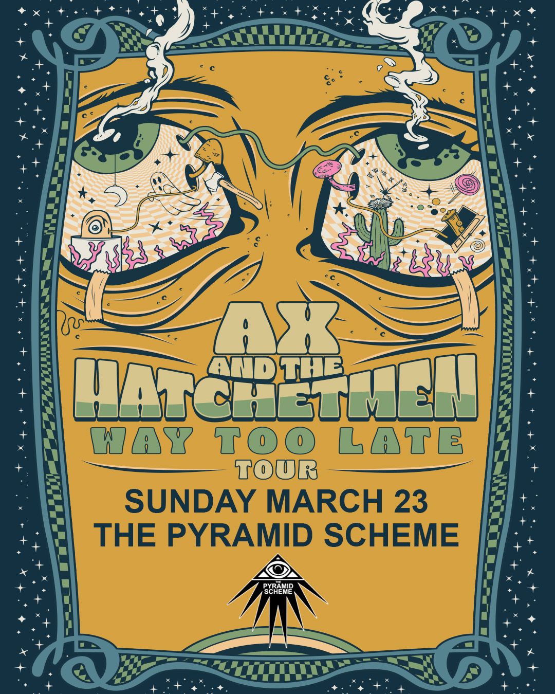 Ax and the Hatchetmen - Way Too Late Tour