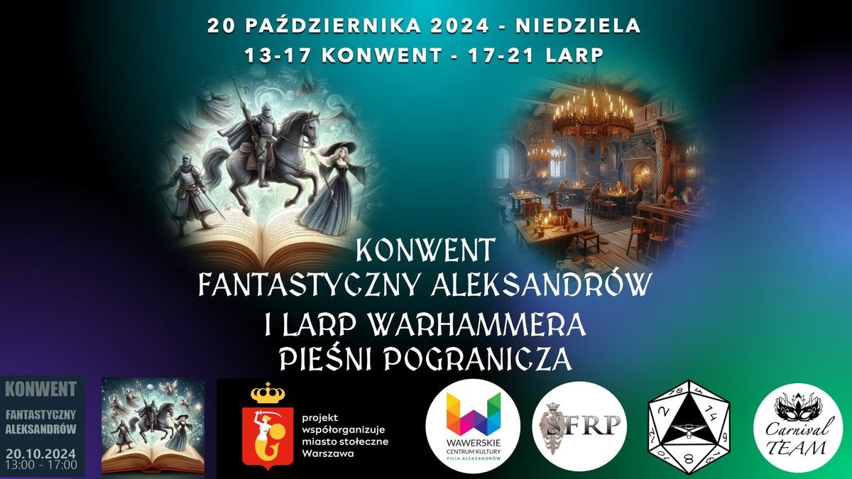 Larp Pie\u015bni Pogranicza - gra w realiach Warhammera na Konwencie Fantastyczny Aleksandr\u00f3w w Warszawie