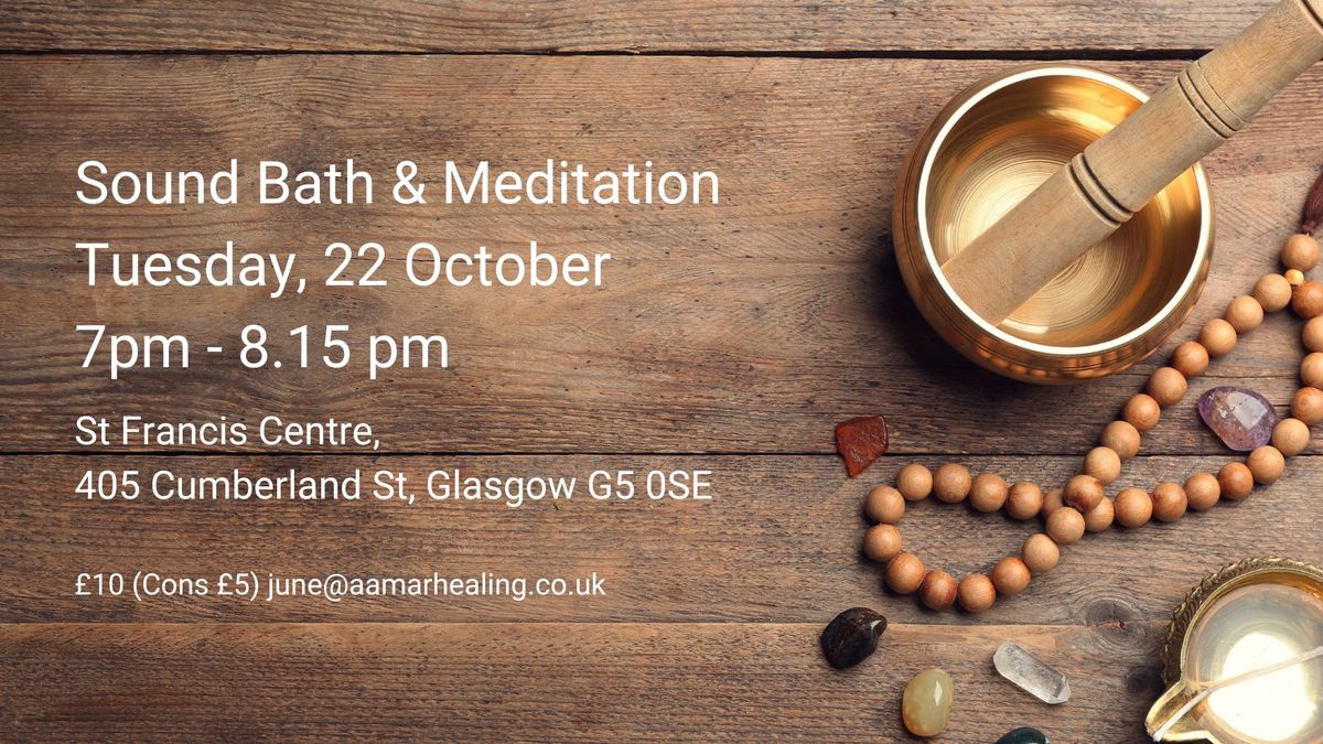 Sound Bath & Meditation - Glasgow