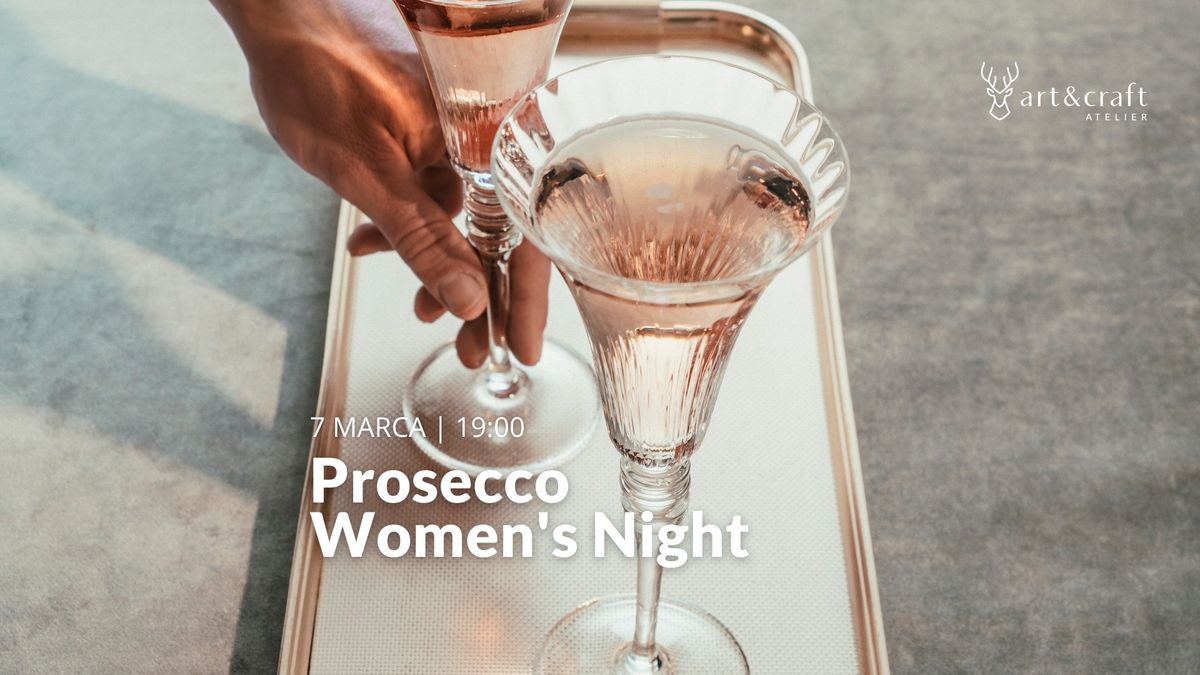 Prosecco Women's Night - edycja III