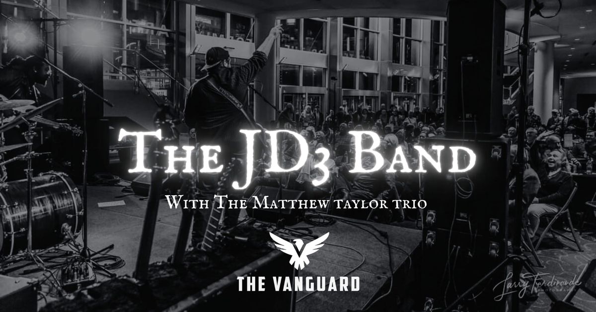 The JD3 Band with the Matty Taylor Trio