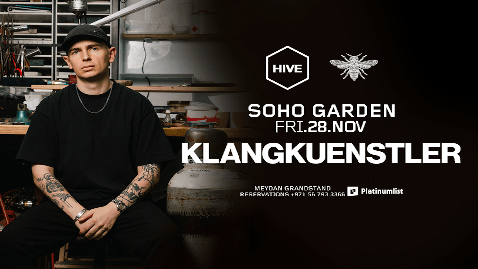 KLANGKUENSTLER at HIVE, Soho Garden Meydan - Dubai