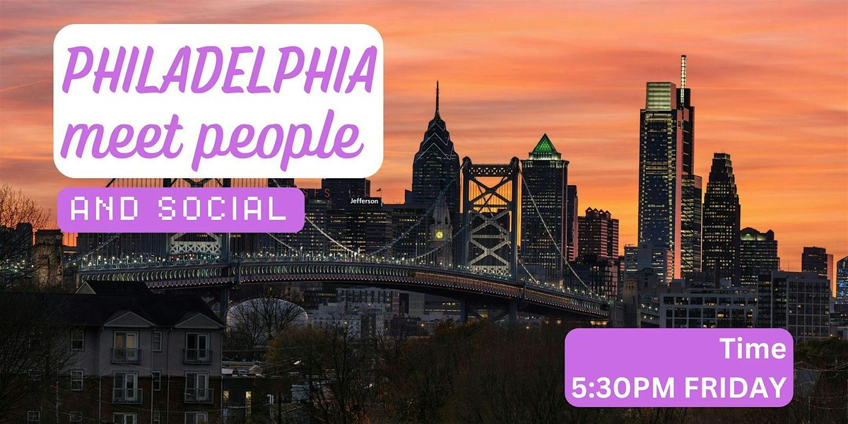 Philadelphia Social and Language Exchange (Make New Friends) \u2728
