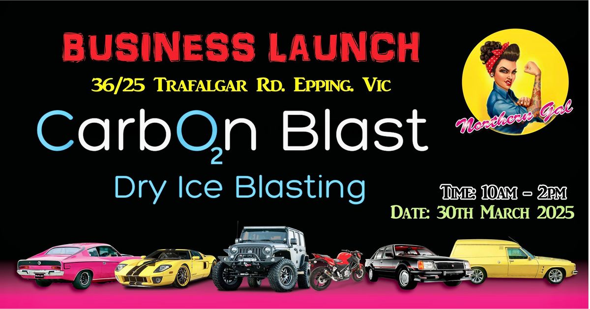 Northern Gal Business Launch: Carbon Blast