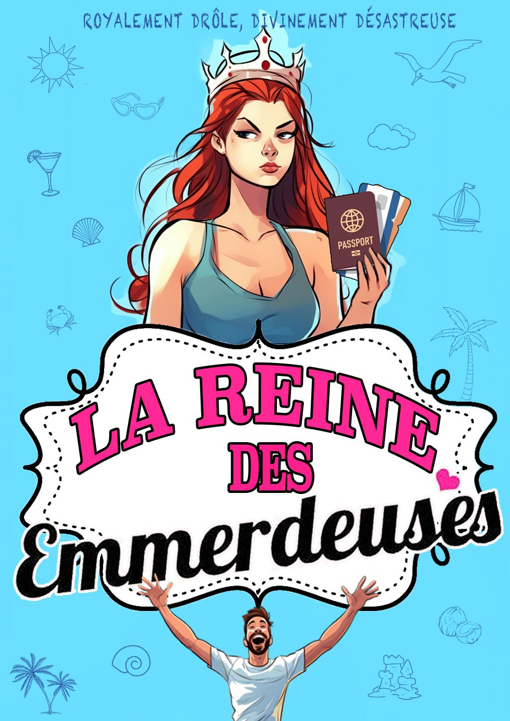 LA REINE DES EMMERDEUSES