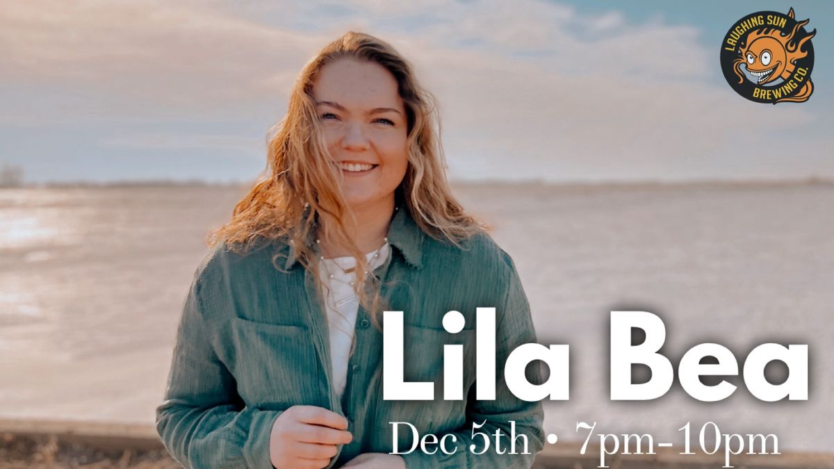 Lila Bea LIVE at Laughing Sun!