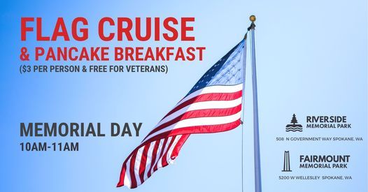 Memorial Day Flag Cruise Riverside Memorial Spokane 31 May 2021 Events Near Riverfront Part In Spokane, Wa On Memorial Day Weekend 2022