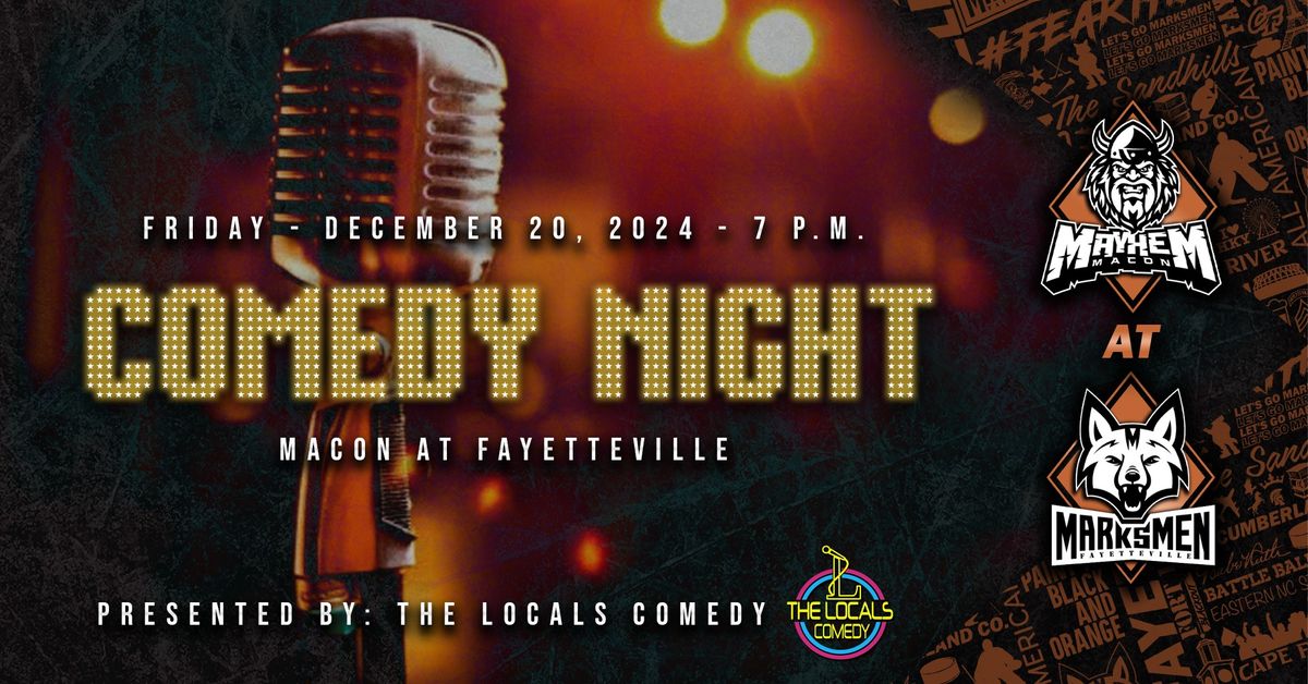 COMEDY NIGHT presented by The Locals Comedy - Macon at Fayetteville