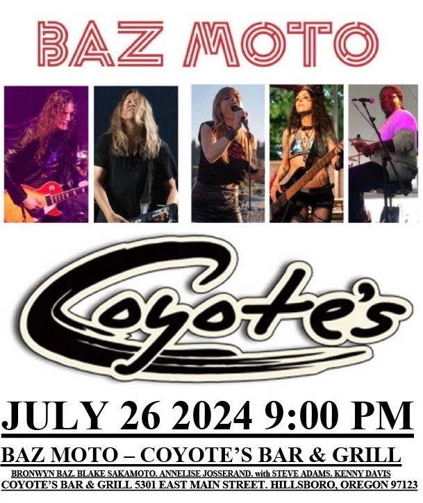 BAZ MOTO  COYOTES BAR and GRILL  JULY 26 2024 9:00 PM