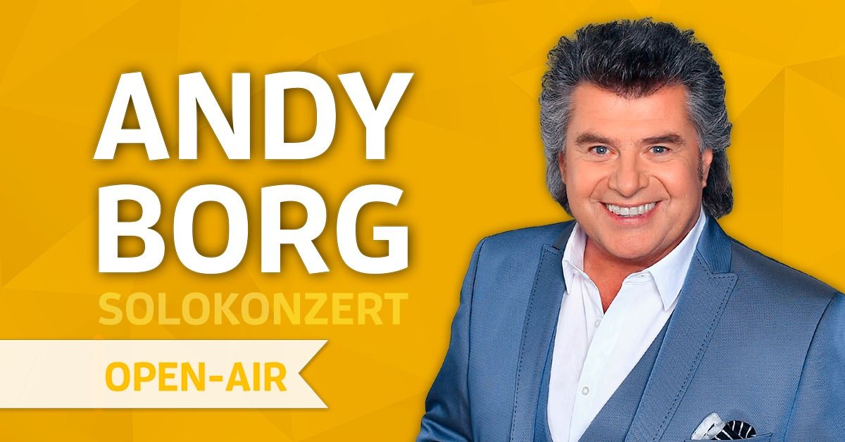 Andy Borg \u2022 Bad Griesbach i.Rottal \u2022 OPEN-AIR