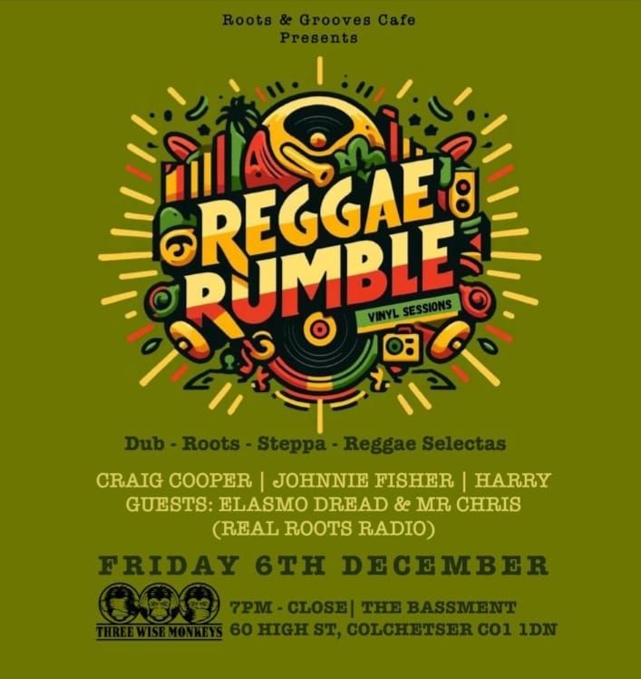 Reggae Rumble * Bassment Vinyl Session @ TWM Colchester