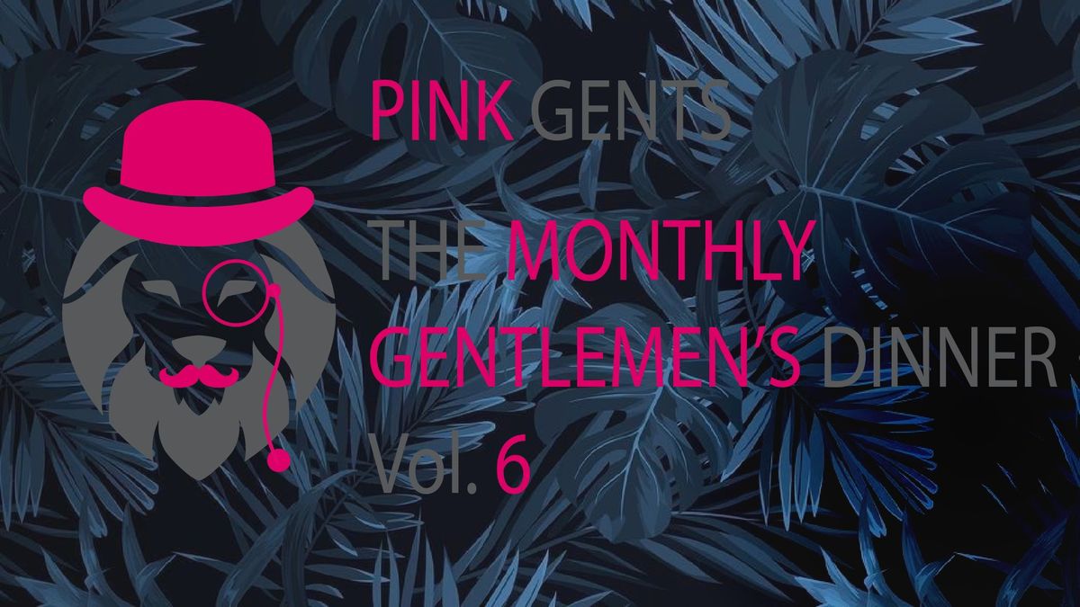 Pink Gents - The Monthly Gentlemen's Dinner Vol. 6 (5)