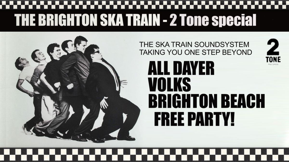 Brighton Ska Train's '2 Tone' free party!