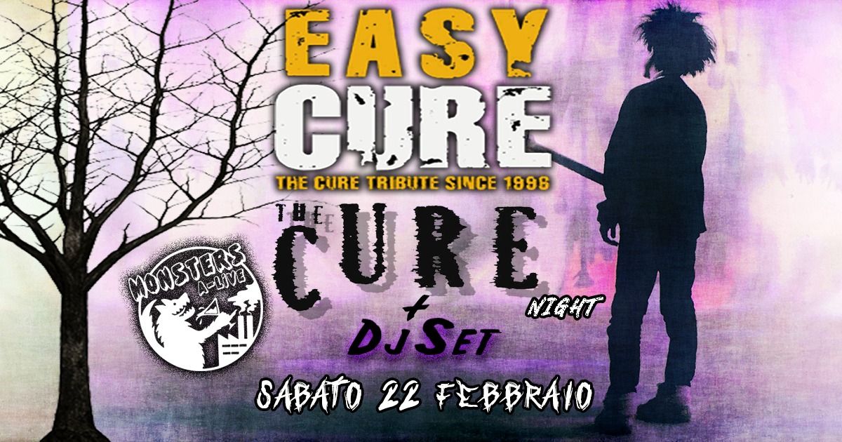 The Cure Night - Easy Cure Live + DJ Set