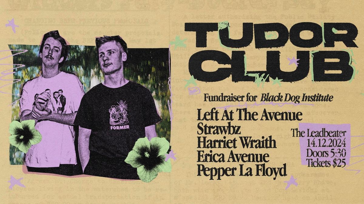 TUDOR CLUB- Fundraiser for BLACK DOG @ the Leadbeater Hotel