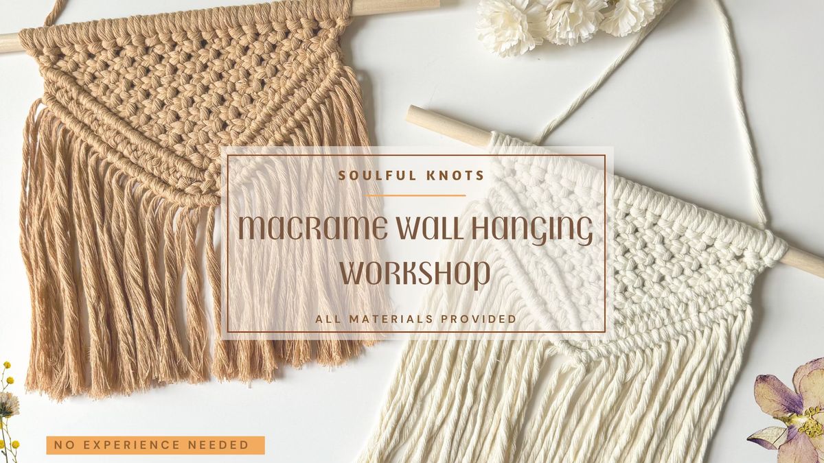Macrame Wall Hanging Workshop